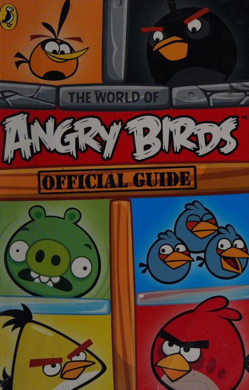 Angry birds : the world of Angry birds official guide : Free Download,  Borrow, and Streaming : Internet Archive
